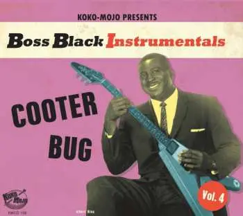 CD Various: Boss Black Instrumentals Vol. 4 "Cooter Bug"