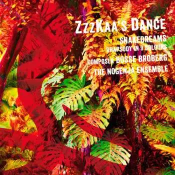 CD Bosse Broberg: Zzzkaa's Dance - Snakedreams