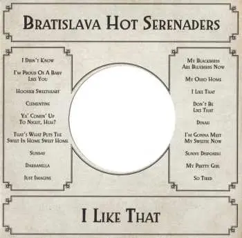 CD Bratislava Hot Serenaders: I Like That