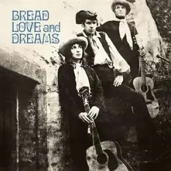 LP Bread Love And Dreams: Bread Love And Dreams