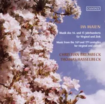 CD Brembeck,christian / Hasselbeck,thomas: In Maien: Music Of 16 & 17 Century For Virginal
