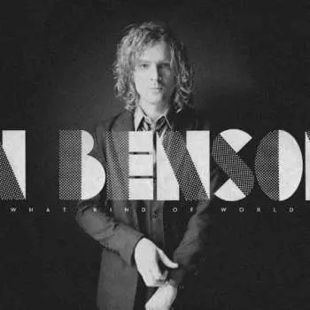 CD Brendan Benson: What Kind Of World
