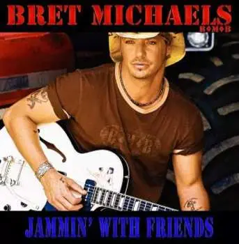 CD Bret Michaels: Jammin' With Friends