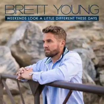 CD Brett Young: Weekends Look A Little Different These Days