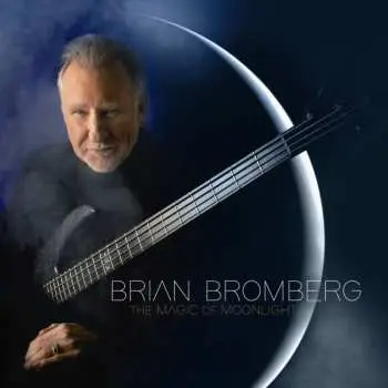 CD Brian Bromberg: The Magic Of Moonlight