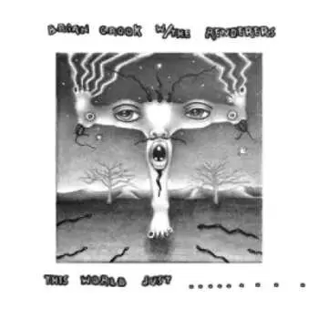 LP Brian Crook: This World Just Eats Me Up Alive