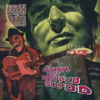 LP Brian James: The Guitar That Dripped Blood LTD