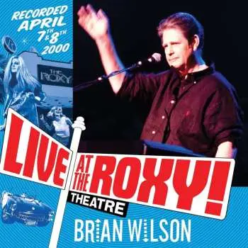 CD Brian Wilson: Live At The Roxy Theatre
