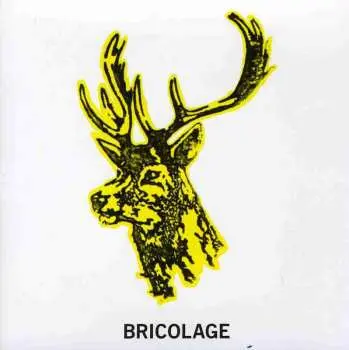 CD Bricolage: Bricolage