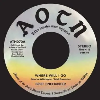 SP Brief Encounter: Where Will I Go / Always