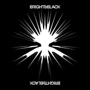 CD Bright & Black: The Album
