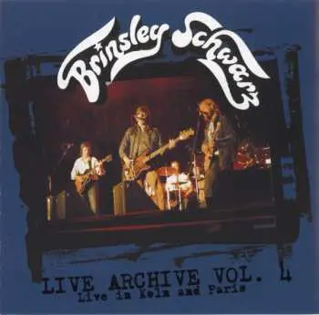 CD Brinsley Schwarz: Live Archive Vol. 4 Köln And Paris