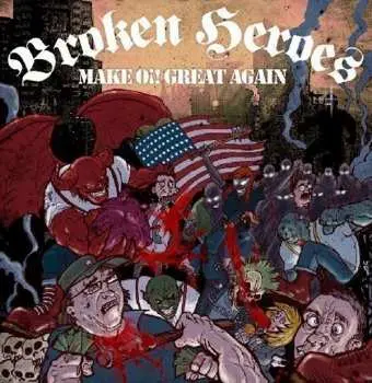 CD Broken Heroes: Make Oi! Great Again