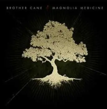 CD Brother Cane: Magnolia Medicine
