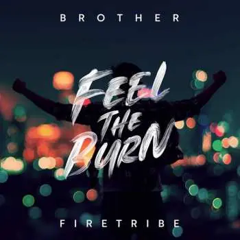 CD Brother Firetribe: Feel The Burn