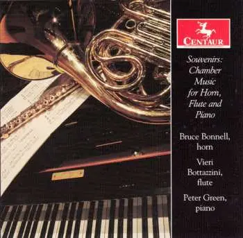 CD Bruce Bonnell: Souvenirs: Chamber Music For Horn, Flute And Piano