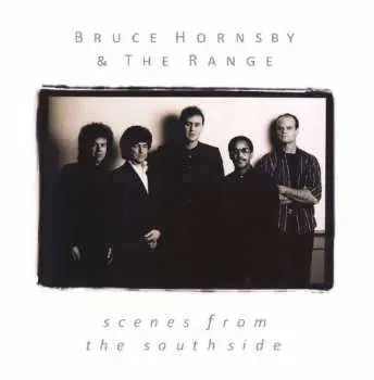 CD Bruce Hornsby And The Range: Scenes From The Southside