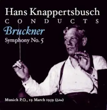 CD Bruckner / Brahms / Knappertsbusch / Munich Po: Knappertsbusch Conducts