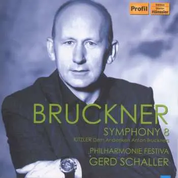 2CD Bruckner / Schaller / Philharmonie Festiva: Symphony No 8