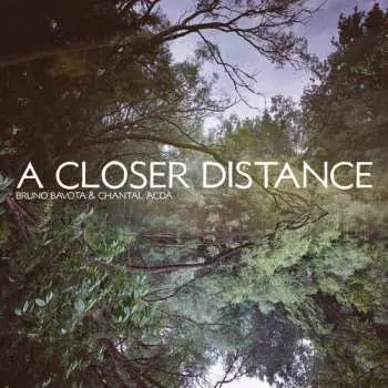 LP Bruno Bavota: A Closer Distance CLR