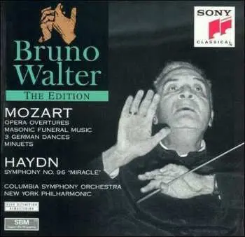 CD Bruno Walter: Mozart: Opera Overtures, Masonic Funeral Music, 3 German Dances/Haydn: Symphony No. 96 "Miracle"