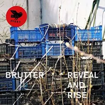 LP Brutter: Reveal And Rise