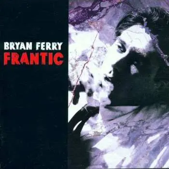 CD Bryan Ferry: Frantic