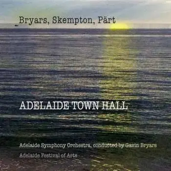 CD Gavin Bryars: Adelaide Town Hall