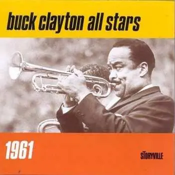CD Buck Clayton With His All-Stars: Buck Clayton All Stars 1961 LTD