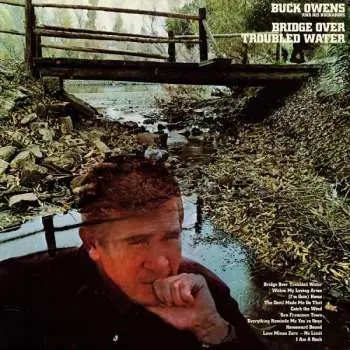 LP Buck Owens And His Buckaroos: Bridge Over Troubled Water CLR