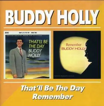 CD Buddy Holly: That'll Be The Day / Remember