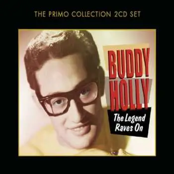 2CD Buddy Holly: The Legend Raves On