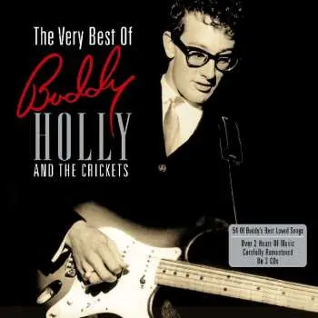 3CD Buddy Holly: The Very Best Of Buddy Holly And the Crickets