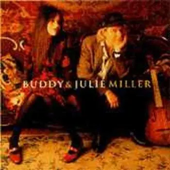 CD Buddy & Julie Miller: Buddy & Julie Miller