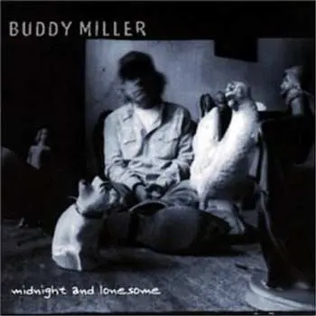 CD Buddy Miller: Midnight And Lonesome
