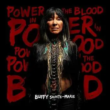 CD Buffy Sainte-Marie: Power In The Blood