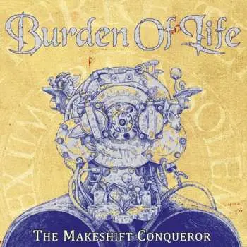 CD Burden Of Life: The Makeshift Conqueror
