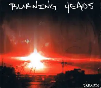 LP Burning Heads: Taranto