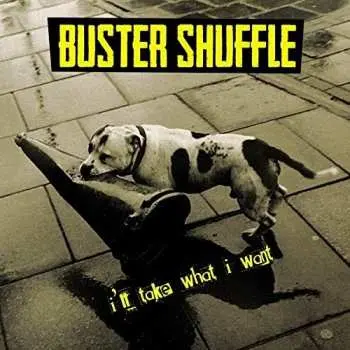 LP Buster Shuffle: I'll Take What I Want