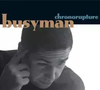 LP Busyman: Chronorupture
