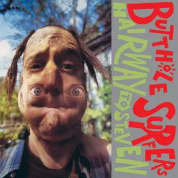 LP Butthole Surfers: Hairway To Steven