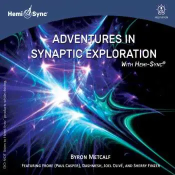 CD Byron Metcalf & Hemi-sync: Adventures In Synaptic Exploration With Hemi-sync