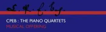 CD Carl Philipp Emanuel Bach: CPEB: The Piano Quartets