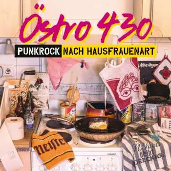 CD Östro 430: Punkrock Nach Hausfrauenart