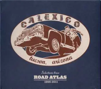 CD Calexico: Selections From Road Atlas 1998-2011
