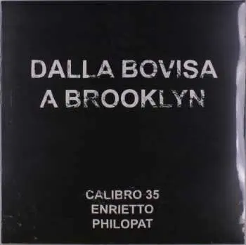 LP Calibro 35: Dalla Bovisa A Brooklyn LTD