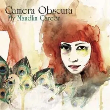 LP Camera Obscura: My Maudlin Career