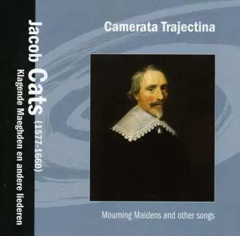 CD Camerata Trajectina: Klagende Maeghden