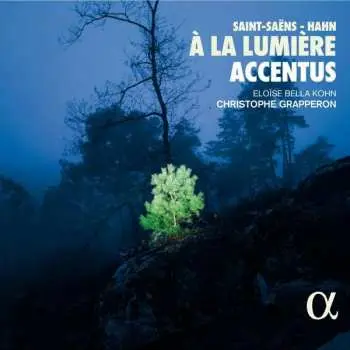 CD Camille Saint-Saëns: Kammerchor Accentus - A La Lumiere