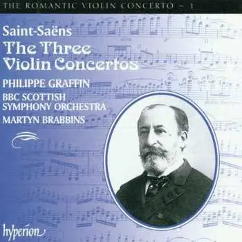 CD Camille Saint-Saëns: The Three Violin Concertos